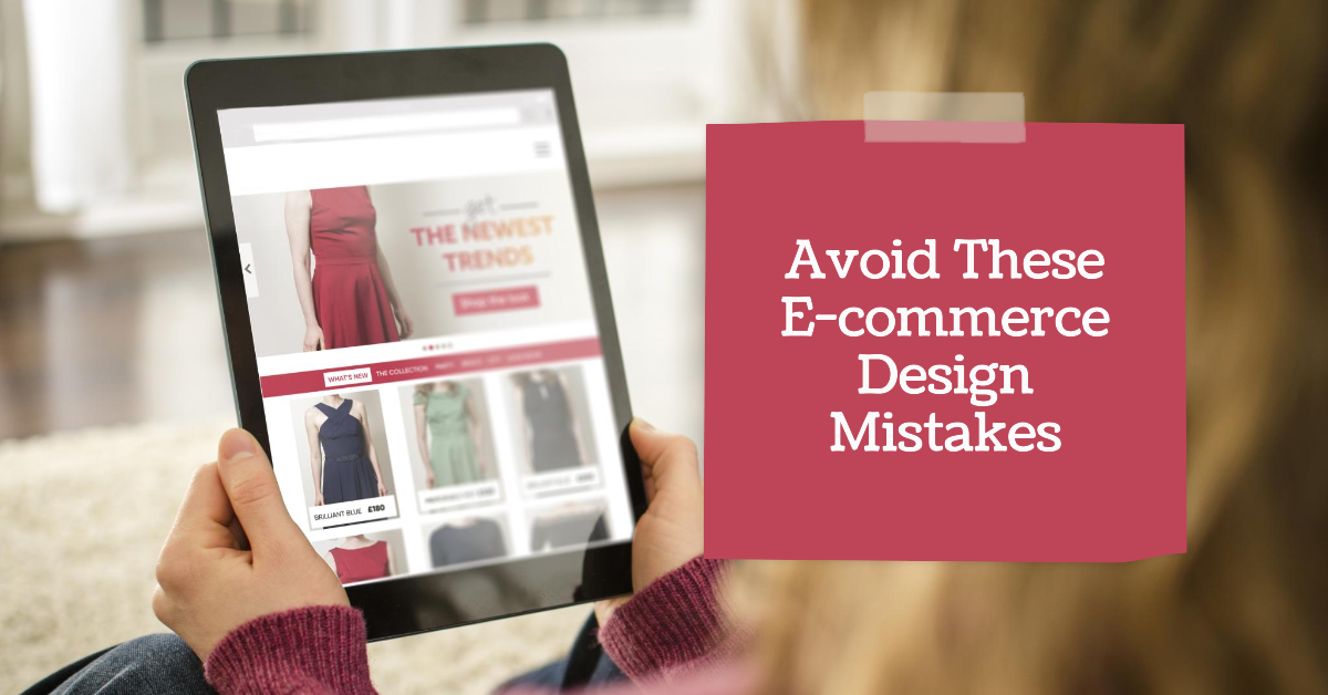 Common E-commerce Design Mistakes to Avoid for Optimal Conversion Rates